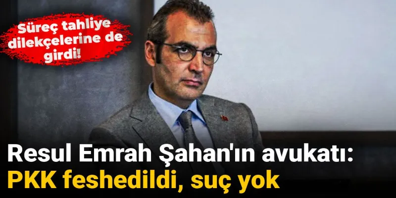 PKK Feshedildi Mi? Avukatından Şok Tahliye Dilekçesi!