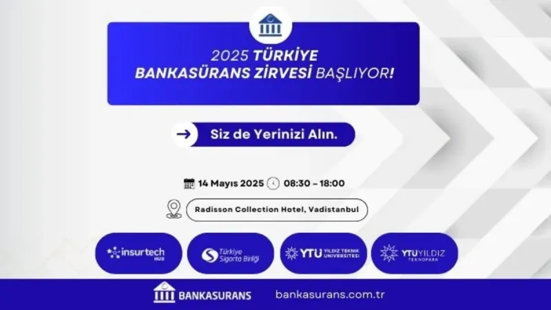 Bankasürans Zirvesi 2025: Sektörün Geleceği Masaya Yatırılıyor!